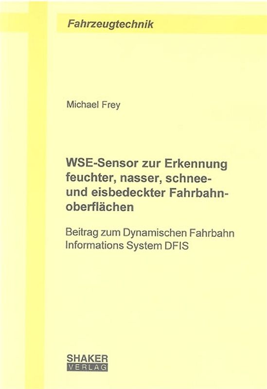 WSE-Sensor zur Erkennung feuchter, nasser, schnee- und eisbedeckter Fahrbahnoberflächen