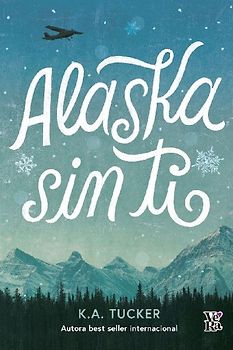 Alaska sin ti
