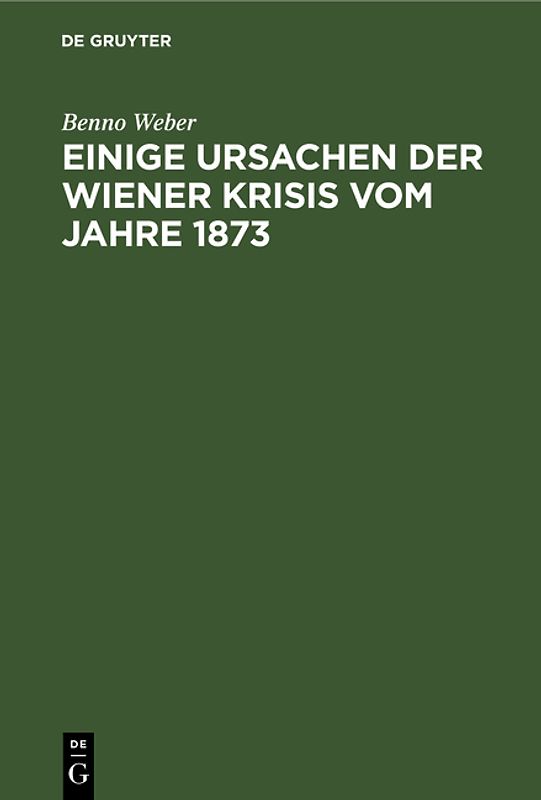Einige Ursachen der Wiener Krisis vom Jahre 1873