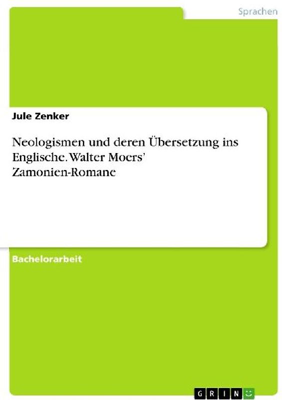 Neologismen und deren Übersetzung ins Englische. Walter Moers' Zamonien-Romane