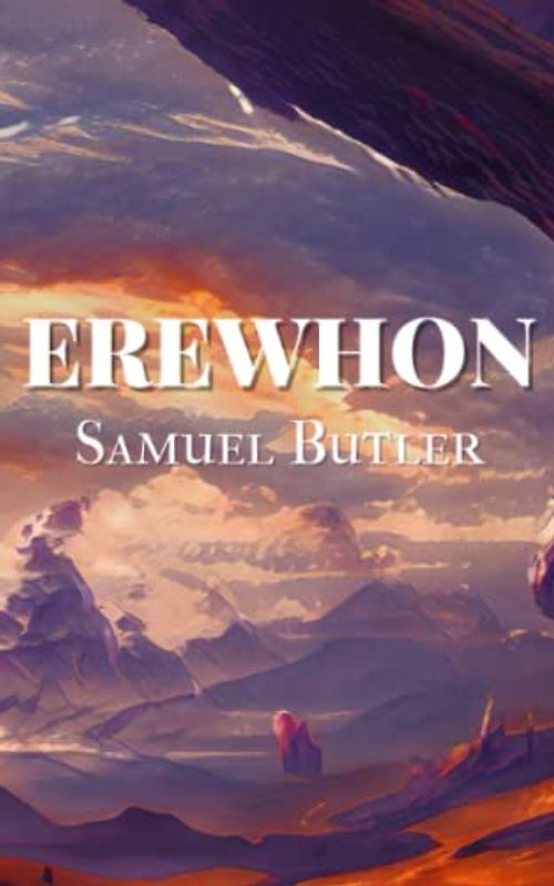 Erewhon: Over the Range (Annotated)