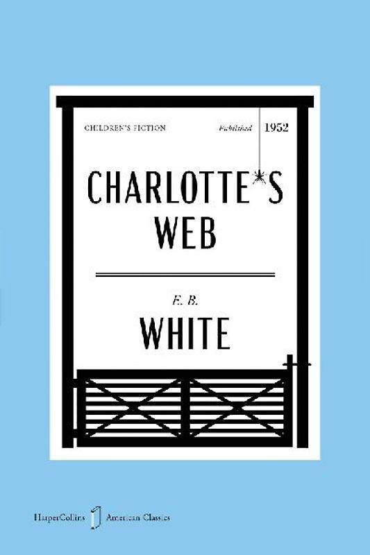 Charlotte's Web American Classics Edition