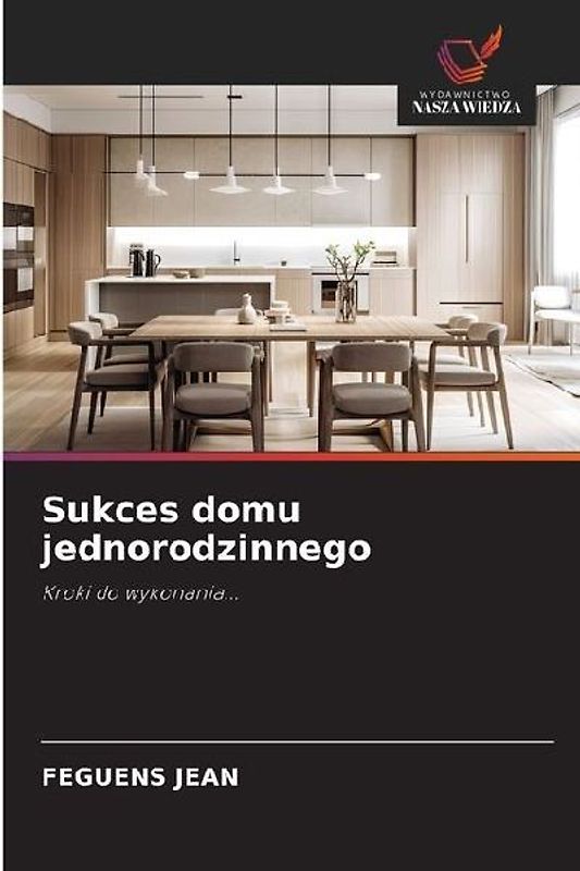 Sukces domu jednorodzinnego