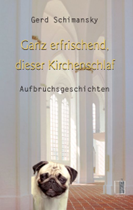 Ganz erfrischend dieser Kirchenschlaf