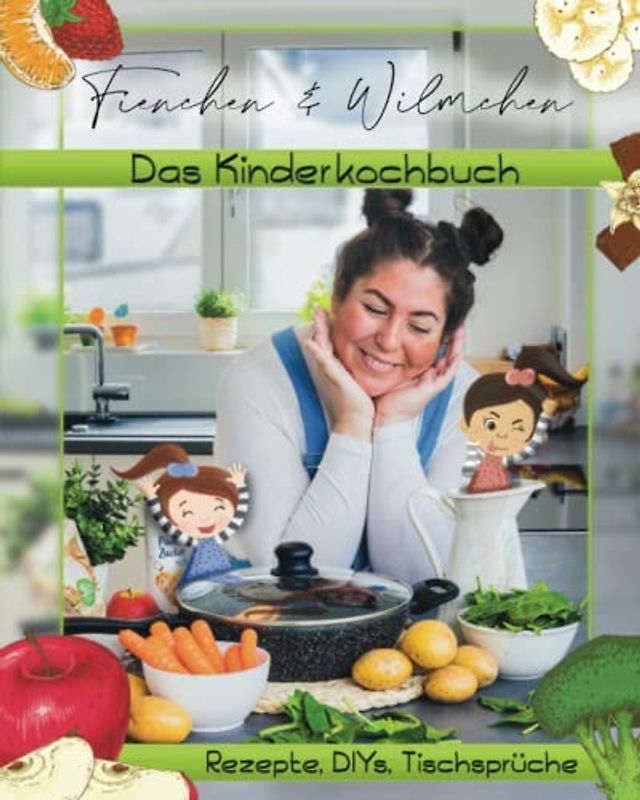 Fienchen & Wilmchen - Das Kinderkochbuch