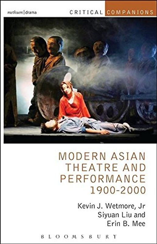 Modern Asian Theatre and Performance 1900-2000 (Critical Companions)