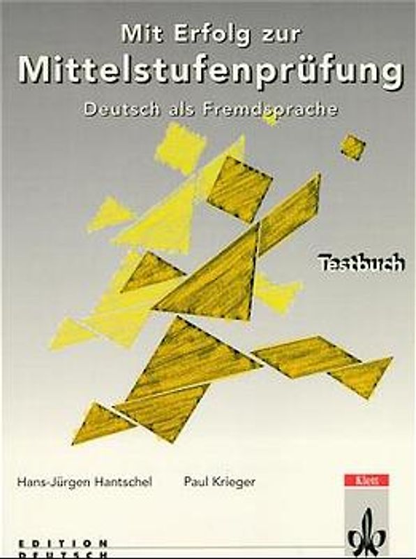 Mit Erfolg zur Mittelstufenprüfung. Testbuch