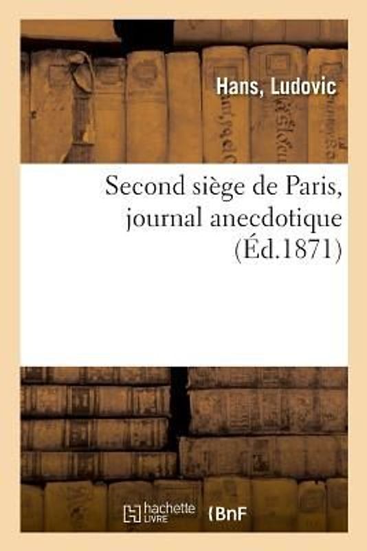 Second Siège de Paris, Journal Anecdotique