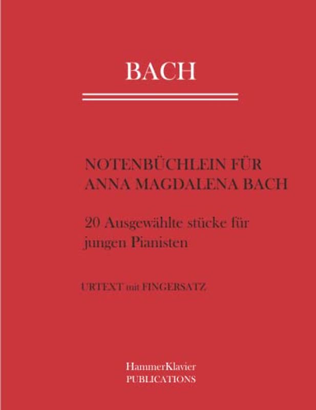 NOTENBÜCHLEIN FÜR ANNA MAGDALENA BACH: Urtext mit Fingersatz