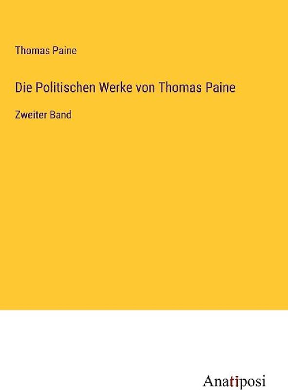Die Politischen Werke von Thomas Paine