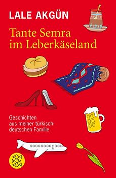 Tante Semra im Leberkäseland