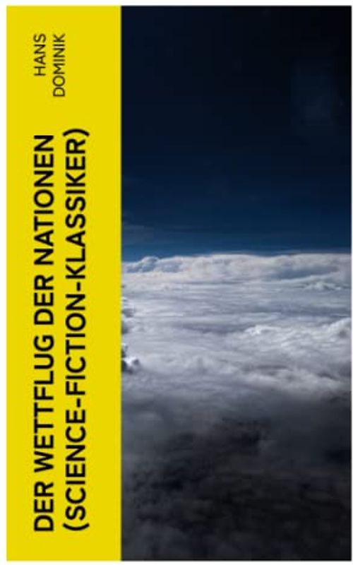 Der Wettflug der Nationen (Science-Fiction-Klassiker)