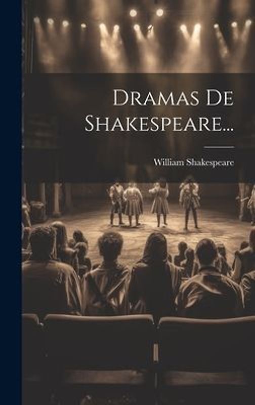 Dramas De Shakespeare...