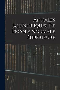 Annales Scientifiques De L'ecole Normale Superieure