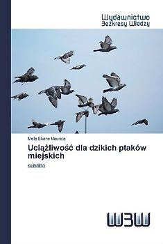 Uci¿¿liwo¿¿ dla dzikich ptaków miejskich