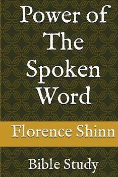 Power of The Spoken Word: Bible Study