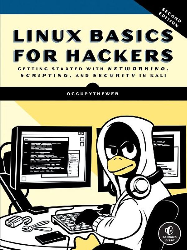 Linux Basics for Hackers, 2nd Edition