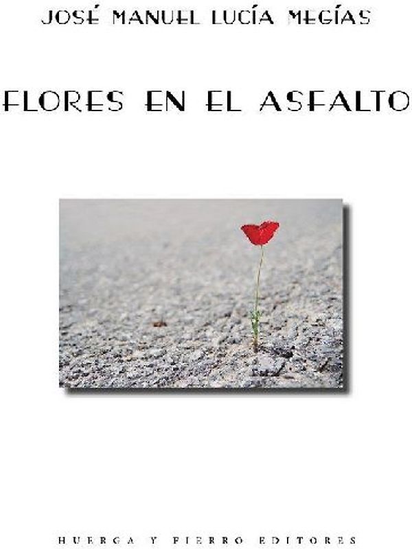 Flores en el asfalto