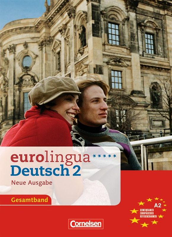 eurolingua - Deutsch als Fremdsprache - Neue Ausgabe / A2: Gesamtband 2 - Kurs- und Arbeitsbuch