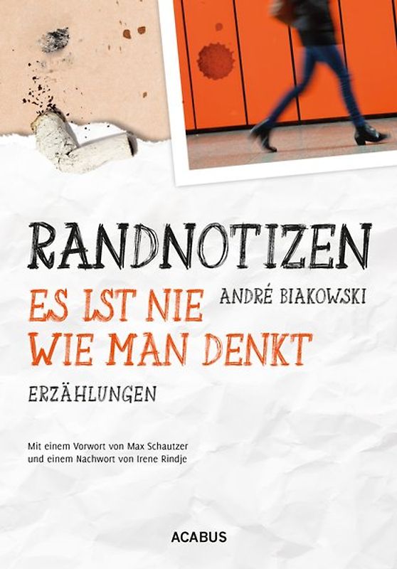 Randnotizen - Es ist nie, wie man denkt. Vier Erzählungen über Vorurteile, Toleranz und Grenzen in unserer Gesellschaft