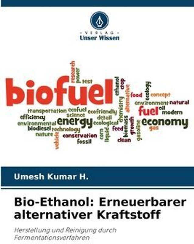 Bio-Ethanol: Erneuerbarer alternativer Kraftstoff