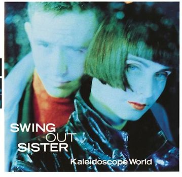 Swing Out Sister - Kaleidoscope World