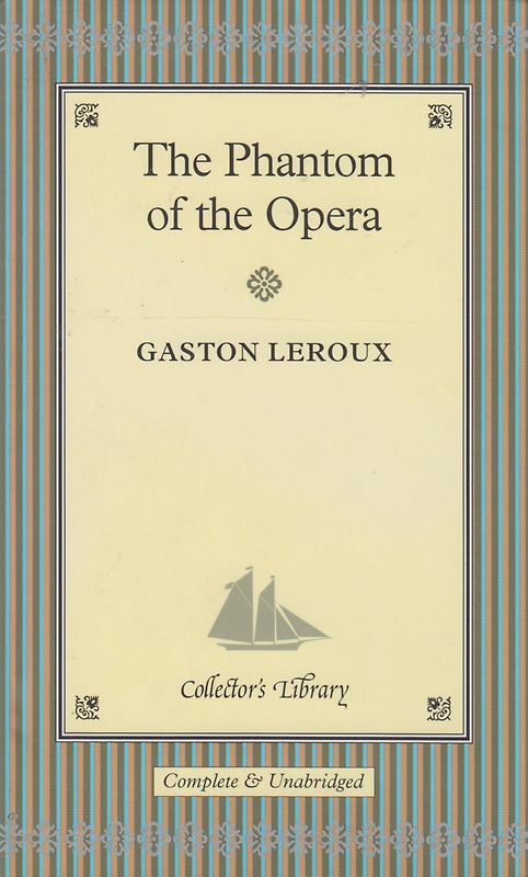 The Phantom of the Opera - Gaston Leroux [Hardcover]