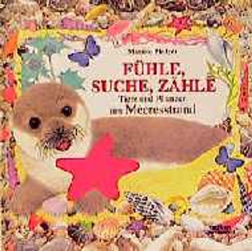 Fühle, Suche, Zähle. Tiere und Pflanzen am Meeresstrand