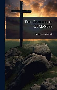 The Gospel of Gladness