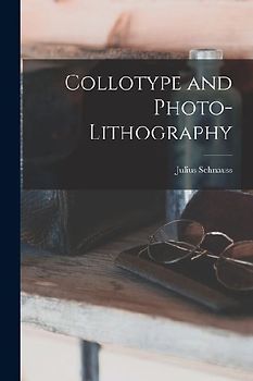 Collotype and Photo-Lithography