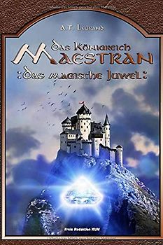 Das Königreich Maestran: Das magische Juwel