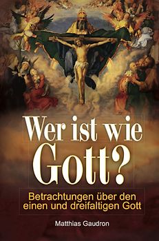 Wer ist wie Gott?
