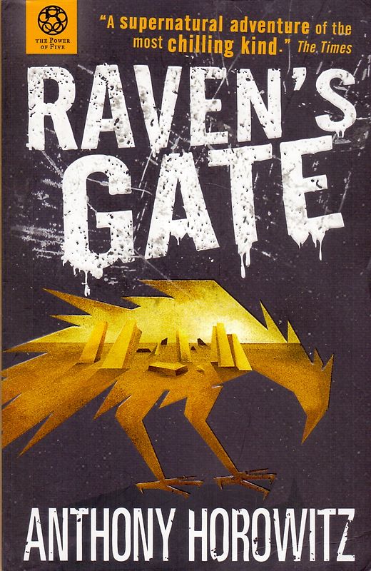 The Power of Five: Raven's Gate - Anthony Horowitz [Paperback]