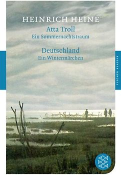 Atta Troll. Ein Sommernachtstraum  / Deutschland. Ein Wintermärchen