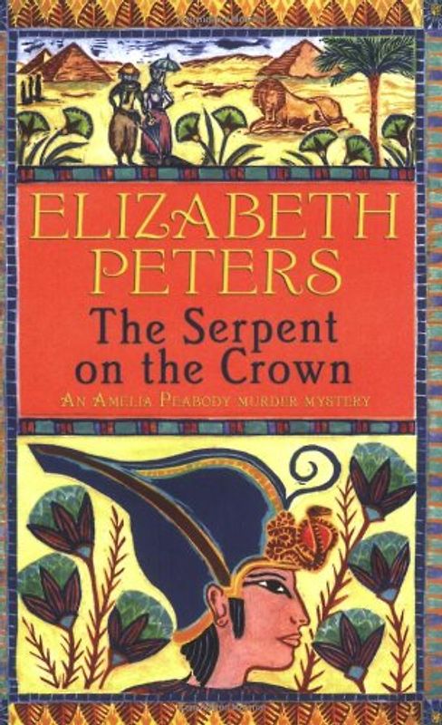 Serpent on the Crown (An Amelia Peabody Murder Mystery) - Peters, Elizabeth