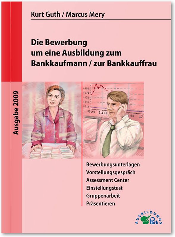 Die Bewerbung um eine Ausbildung zum Bankkaufmann / zur Bankkauffrau