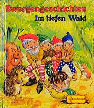 Zwergengeschichten "Im tiefen Wald"