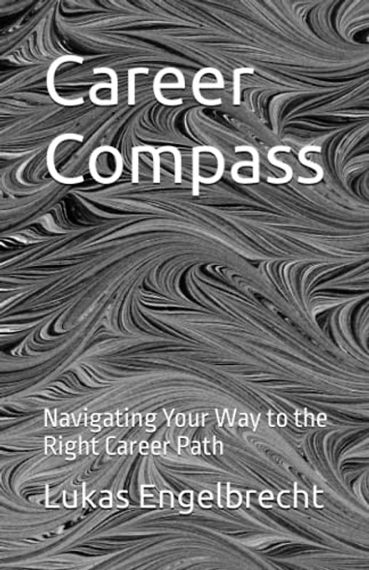 Career Compass: Navigating Your Way to the Right Career Path