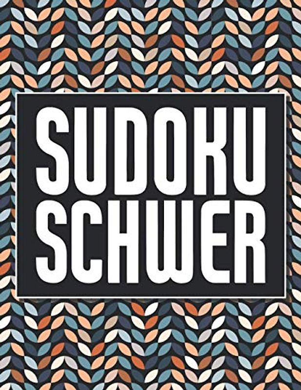 Sudoku Schwer: Sudoku Rätselheft für Erwachsene in der Schwierigkeitsstufe Schwer - Geschenkidee für Rätsel-Verrückte zu Weihnachten oder Geburtstag