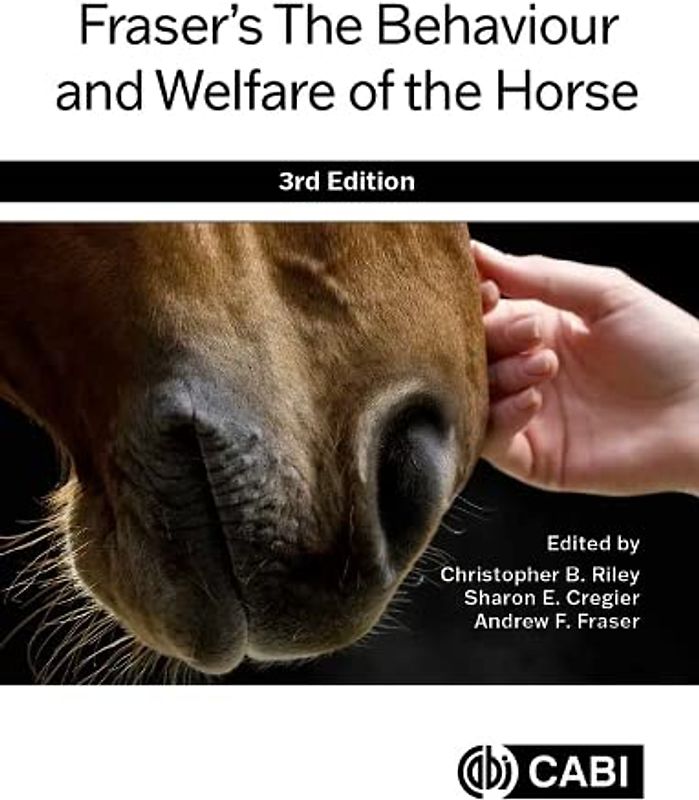 Fraser's the Behaviour and Welfare of the Horse