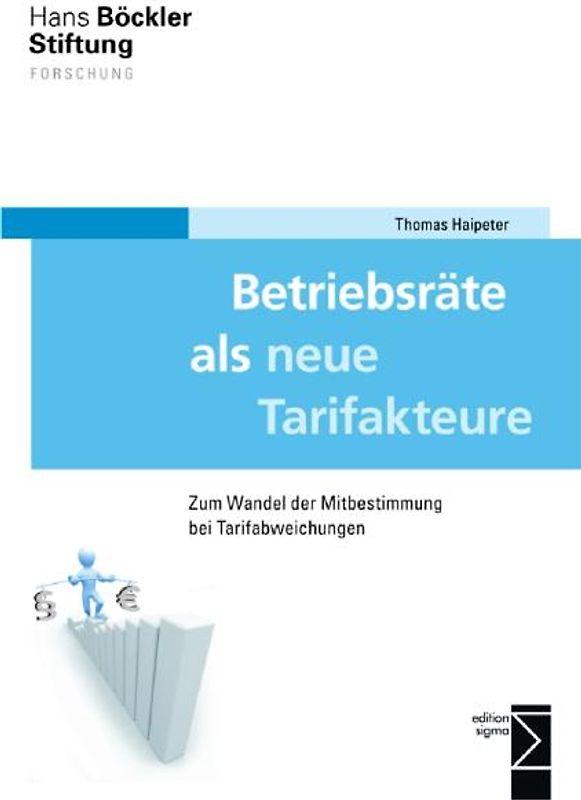 Betriebsräte als neue Tarifakteure
