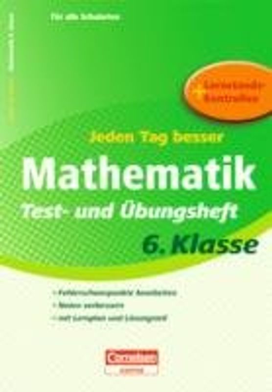 Jeden Tag besser - Mathematik Test- und Übungsheft 6. Klasse