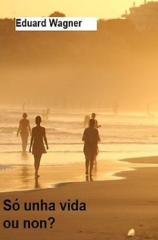 Só unha vida