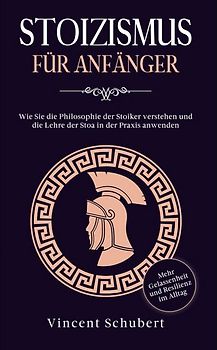 Stoizismus für Anfänger
