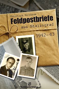 Feldpostbriefe aus Stalingrad 1942-43