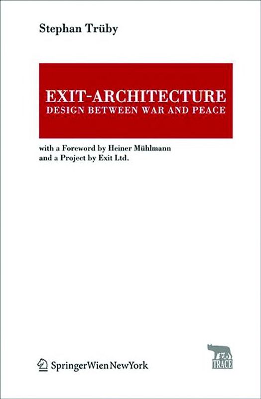 Exit-Architecture. Design Between War and Peace