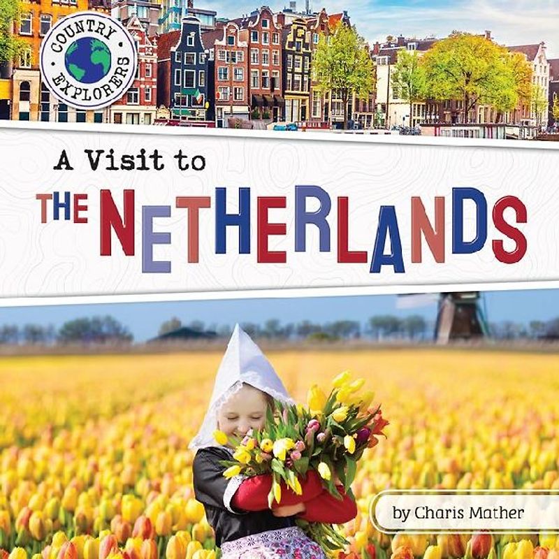 A Visit to the Netherlands