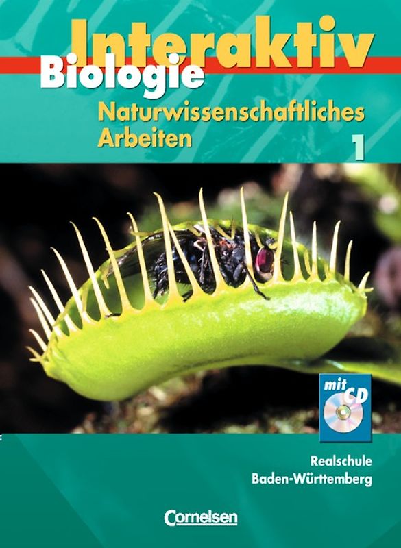 Biologie interaktiv - Realschule Baden-Württemberg - Naturwissenschaftliches Arbeiten / Band 1 - Schülerbuch mit CD-ROM