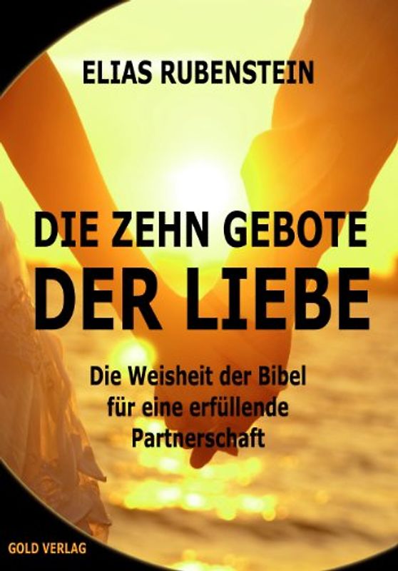 Die zehn Gebote der Liebe