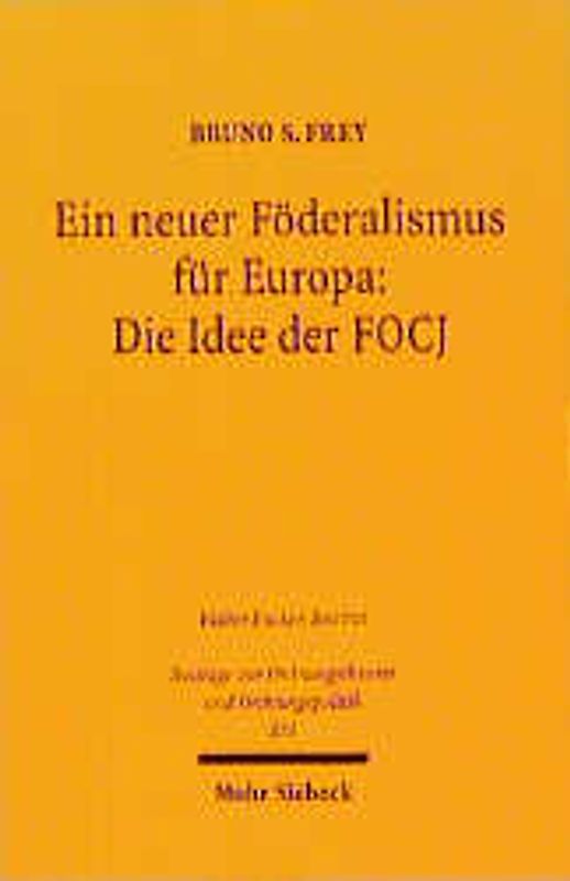 Ein neuer Föderalismus für Europa: Die Idee der FOCJ